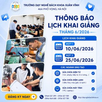Thông Báo Khai Giảng Tháng 6/2026 – Tuyển Sinh Các Khóa Học Nghề Điện Tử, Điện Lạnh, Máy Tính Tại Hà Nội